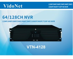 VidoNet 128路NVR 12MP/8MP/6MP/5MP/4MP/3MP/1080P/960P/720P高清NVR - VTN-4128